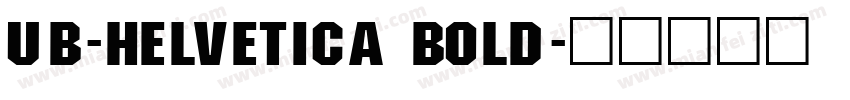 UB-Helvetica Bold字体转换